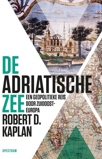 De Adriatische Zee (9789000354184, Robert D. Kaplan), Antiek en Kunst, Verzenden