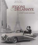 Figoni & Delahaye 1934-1954 La Haute Couture Automobile., Boeken, Algemeen, Verzenden, Nieuw, Jaen-Paul Tissot