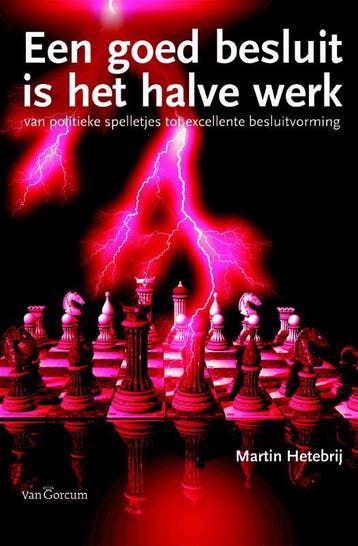 Een goed besluit is het halve werk 9789023247203, Verzenden, Gelezen, Martin Hetebrij
