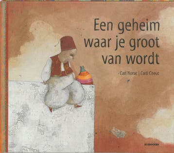 Een geheim waar je groot van wordt 9789058383174 Carl Norac, Verzenden, Gelezen, Carl Norac