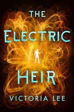 The Electric Heir 9781542005081 Victoria Lee, Verzenden, Victoria Lee