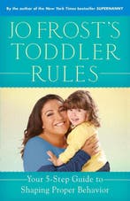 Jo Frosts Toddler Rules 9780345542380 Jo Frost, Verzenden, Zo goed als nieuw, Jo Frost