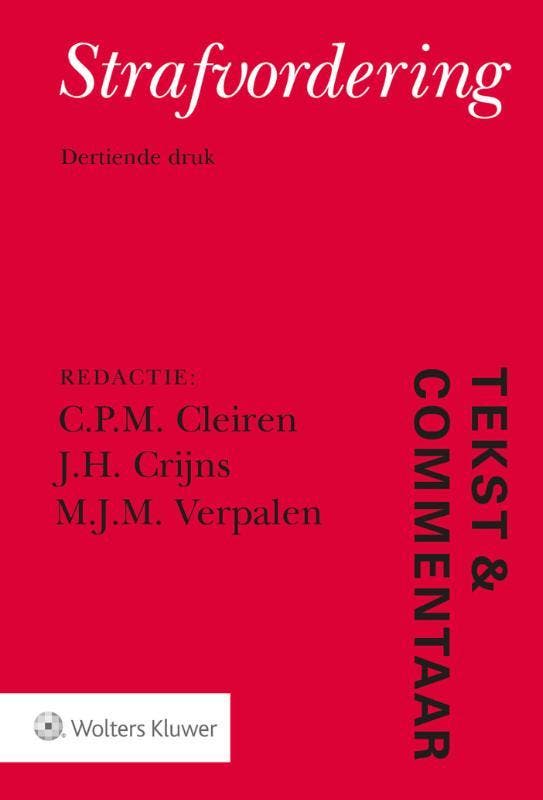 Tekst & Commentaar Strafvordering 9789013152654, Boeken, Wetenschap, Gelezen, Verzenden