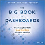 The Big Book of Dashboards 9781119282716 Steve Wexler, Verzenden, Zo goed als nieuw, Steve Wexler