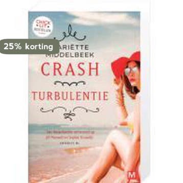 Crash & Turbulentie Mariette Middelbeek 9789460685477, Verzenden, Gelezen, Mariëtte Middelbeek