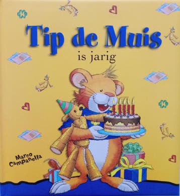 Tip de Muis Viert zijn Verjaardag 9789086680856, Verzenden, Marco Campanella