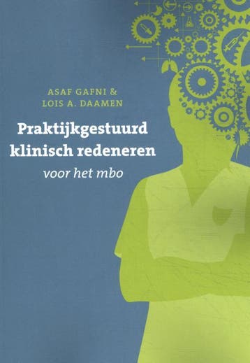 Praktijksgestuurd klinisch redeneren voor het mbo Asaf Gafni, Verzenden, Asaf Gafni