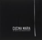 Cucina Maria 9789081156318 M.C.A. Coumans-Hermens, Verzenden, M.C.A. Coumans-Hermens