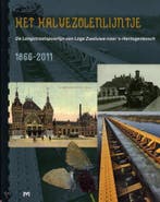 Het Halvezolenlijntje. De Langstraatspoorlijn van Lage, Boeken, Verzenden, Gelezen, J. Heijenbrok