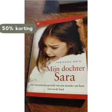 Mijn dochter Sara 9789044318883, Verzenden