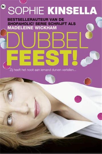 Dubbel feest! 9789044324129 Sophie Kinsella, Verzenden, Zo goed als nieuw, Sophie Kinsella