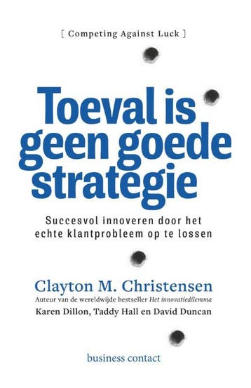 Toeval is geen goede strategie 9789047009863, Verzenden, Gelezen, Clayton M. Christensen