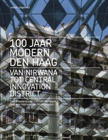 100 Jaar Modern Den Haag | Nieuw, Verzenden, Nieuw, Eric Vreedenburgh; Marcel Teunissen
