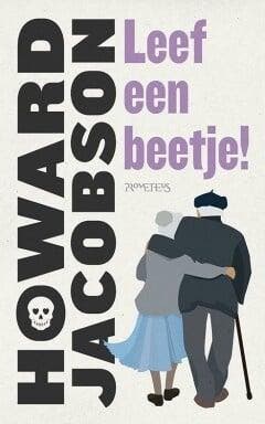 Leef een beetje! (9789044639391, Howard Jacobson), Boeken, Romans, Nieuw, Verzenden