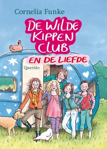 De Wilde Kippen Club en de liefde / De Wilde Kippen Club / 5, Verzenden, Cornelia Funke