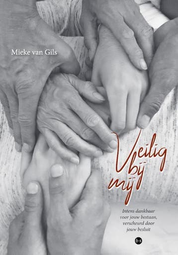 Veilig bij mij 9789464680133 Mieke van Gils, Verzenden, Zo goed als nieuw, Mieke van Gils