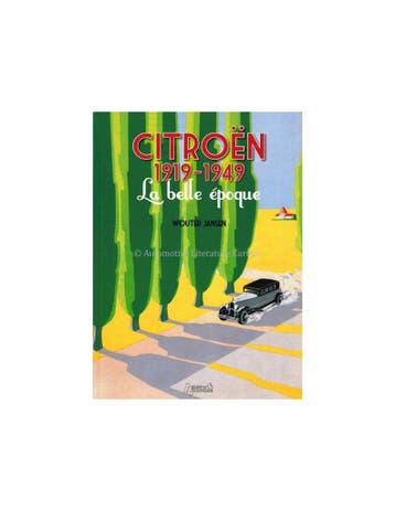 CITROËN 1919-1949 LA BELLE ÉPOQUE - WOUTER JANSEN - BOEK, Boeken, Nieuw