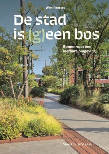 De Stad Is (G)Een Bos | Wim Peeters | Nieuw, Boeken, Verzenden, Nieuw, Wim Peeters