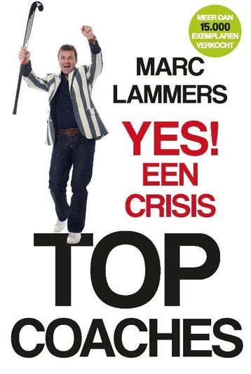 Yes! Een Crisis | Marc Lammers | Nieuw, Verzenden, Nieuw, Marc Lammers