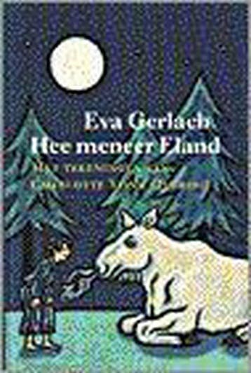 Hee meneer Eland 9789021463698 E. Gerlach, Verzenden, Zo goed als nieuw, E. Gerlach