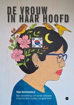 De vrouw in haar hoofd 9789465280813 Yoko Hammendorp, Boeken, Verzenden, Zo goed als nieuw, Yoko Hammendorp