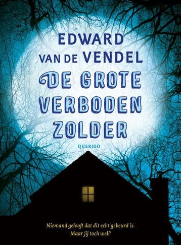 De grote verboden zolder 9789045124599 Edward van de Vendel, Verzenden, Zo goed als nieuw, Edward van de Vendel