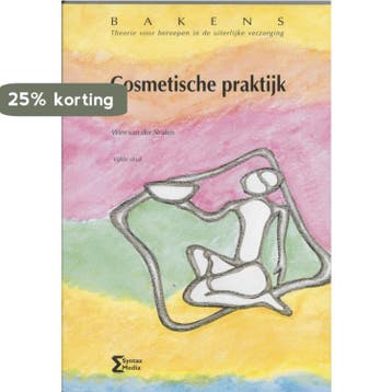 Cosmetische praktijk / Bakens 9789077423189, Verzenden, W. van der Straten