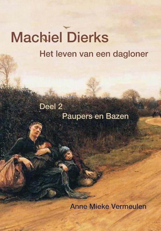 Machiel Dierks, het leven van een dagloner deel 2, Boeken, Literatuur, Gelezen, Verzenden