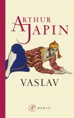 Vaslav 9789029586382 Arthur Japin, Boeken, Verzenden, Gelezen, Arthur Japin
