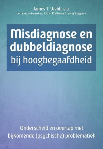 Misdiagnose en dubbeldiagnose bij hoogbegaafdheid, Boeken, Verzenden, Gelezen, Jean Goerss