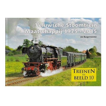 Veluwsche Stoomtrein Maatschappij 1975-2015 9789071513862, Boeken, Verzenden, Zo goed als nieuw, Burgemeester