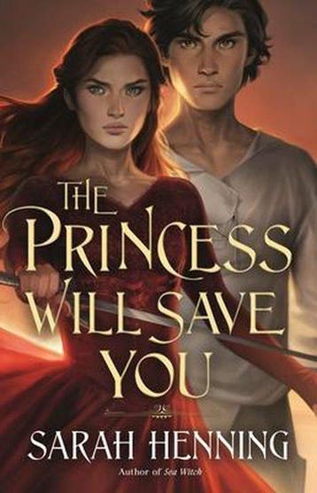 The Princess Will Save You 9781250237422 Sarah Henning, Verzenden, Zo goed als nieuw, Sarah Henning