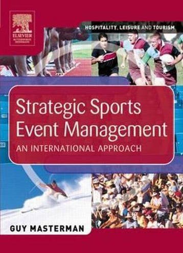 Strategic Sports Event Management 9780750659833, Verzenden, Gelezen, Guy Masterman