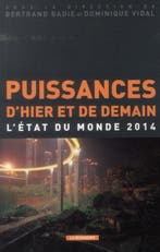 ISBN Puissances DHier Et De Demain; LEtat Du Monde 2014, Livres, Langue | Français, Verzenden, Bertrand Badie