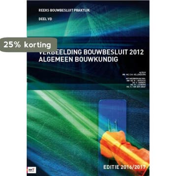 Verbeelding bouwbesluit 2012 algemeen bouwkundig 2016-2017, Verzenden, Zo goed als nieuw, Daphne Hellendoorn