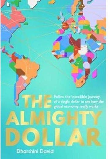 The Almighty Dollar 9781783963768 Dharshini David, Verzenden, Dharshini David