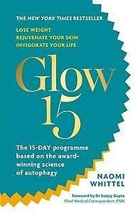 Glow15 9781912023639 Naomi Whittel, Verzenden, Zo goed als nieuw, Naomi Whittel