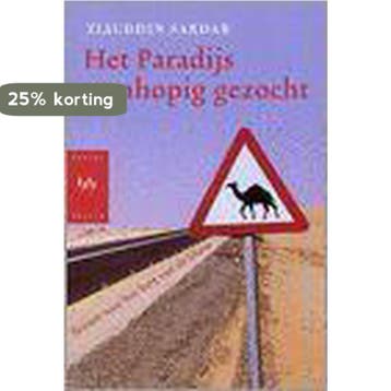 Het paradijs wanhopig gezocht 9789058471130 Z. Sardar, Boeken, Verzenden, Zo goed als nieuw, Z. Sardar