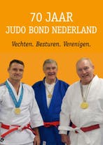 70 jaar Judo Bond Nederland 9789077850107, Verzenden
