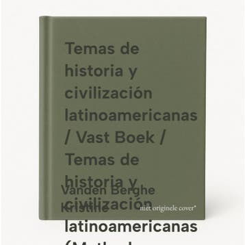 Temas de historia y civilización latinoamericanas / Vast, Verzenden, Gelezen, Vanden Berghe Kristine