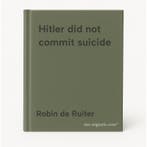 Hitler did not commit suicide 9789080162389 Robin de Ruiter, Verzenden, Robin de Ruiter