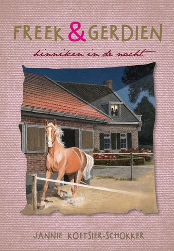 Hinniken in de nacht / Freek & Gerdien / 10 9789087181161, Verzenden, Zo goed als nieuw, Jannie Koetsier-Schokker