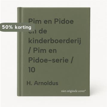 Pim en Pidoe en de kinderboerderij / Pim en Pidoe-serie / 10, Verzenden, H. Arnoldus