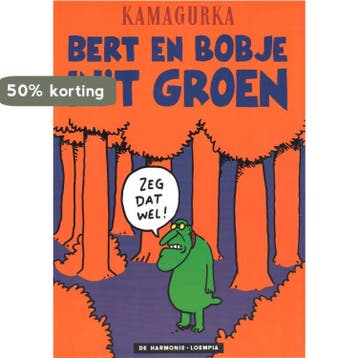 Bert en Bobje in t groen 9789067712972 Kamagurka, Verzenden, Kamagurka