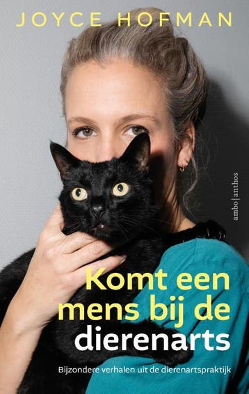 Komt een mens bij de dierenarts 9789026366147 Joyce Hofman, Verzenden, Joyce Hofman