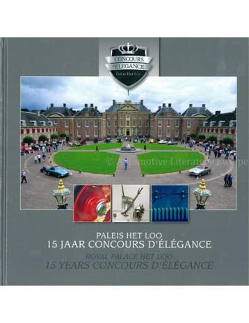 PALEIS HET LOO, 15 JAAR CONCOURS DÉLÉGANCE / ROYAL PALACE, Nieuw