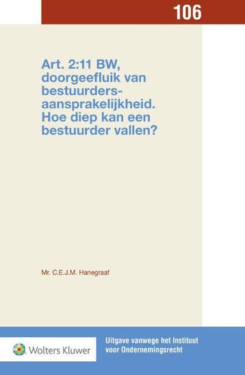 Art. 2:11 BW, doorgeefluik van bestuurdersaansprakelijkheid, Boeken, Verzenden, Zo goed als nieuw, C.E.J.M. Hanegraaf