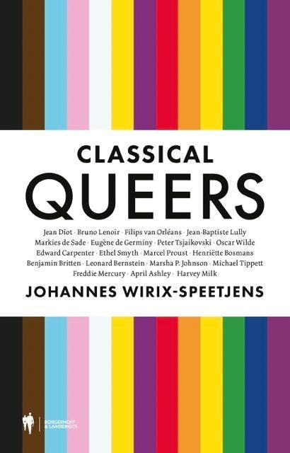 Classical Queers 9789464983586 Johannes Wirix-Speetjens, Boeken, Geschiedenis | Wereld, Gelezen, Verzenden