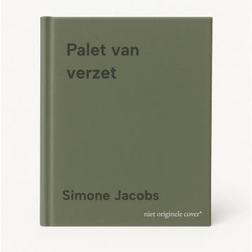 Palet van verzet 9789024407224 Simone Jacobs, Verzenden, Zo goed als nieuw, Simone Jacobs