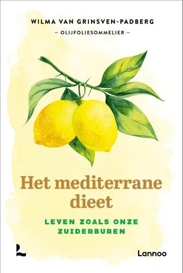 Het mediterrane dieet 9789401463171, Boeken, Verzenden, Zo goed als nieuw, Wilma Van Grinsven-Padberg